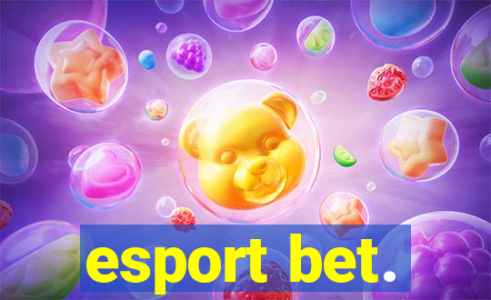esport bet.